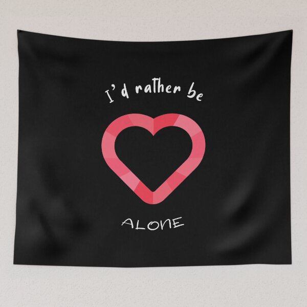 Item preview, I'd Rather Be Alone designed and sold by RiseandShineTee.