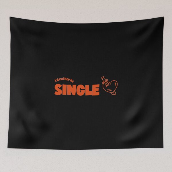 Item preview, I'd Rather Be Single  designed and sold by RiseandShineTee.
