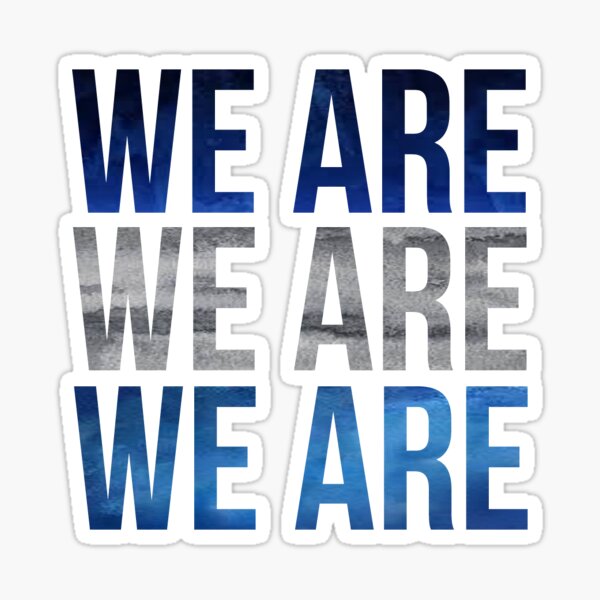 We Are Sticker By Evelyngruen Redbubble