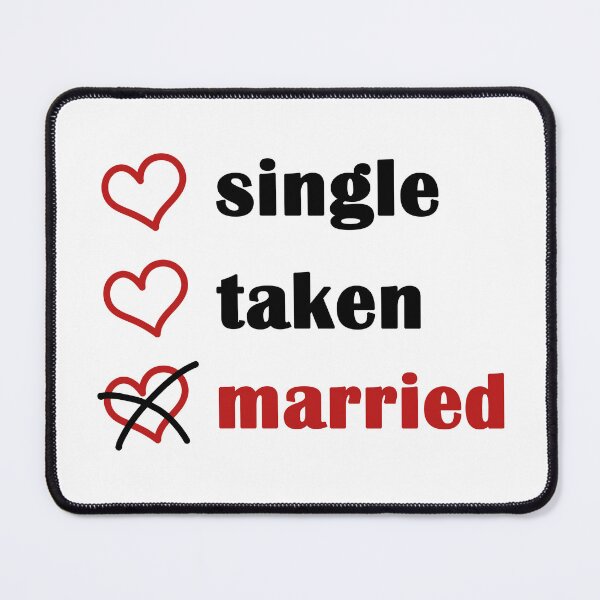 Item preview, Single Taken Married designed and sold by EmeraldeaArt.