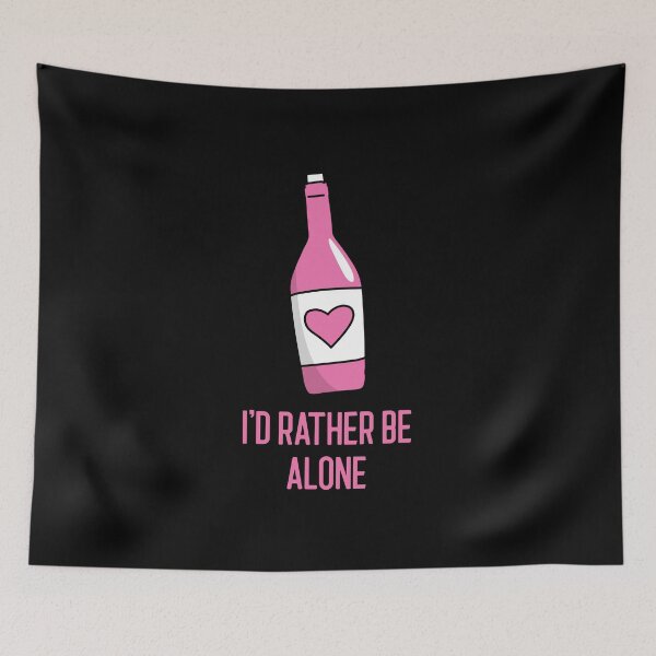 Item preview, I'd Rather Be Alone designed and sold by RiseandShineTee.