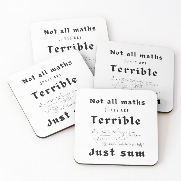 Item preview, Not all maths jokes are terrible just sum designed and sold by MilkyForest.