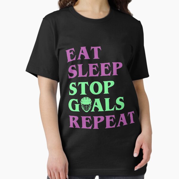 Eat Sleep Stop Goals Repeat T-Shirt Cool Gift Idea Eat Sleep Stop Goals Repeat T-Shirt Cool Gift Idea