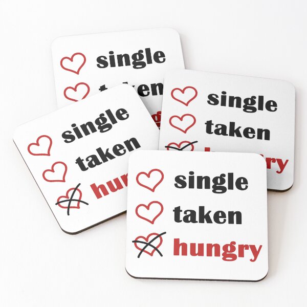 Item preview, Single Taken Hungry designed and sold by EmeraldeaArt.