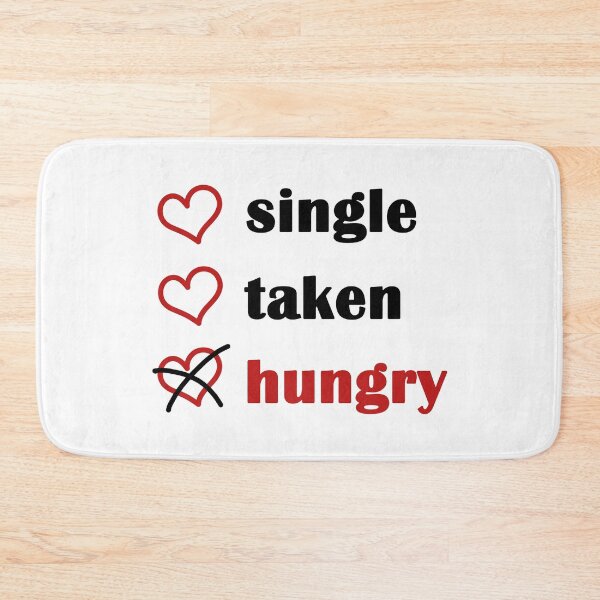 Item preview, Single Taken Hungry designed and sold by EmeraldeaArt.
