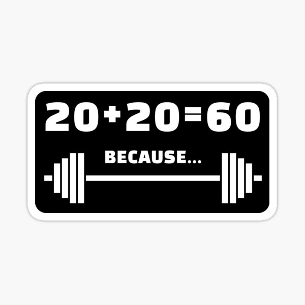Artikel-Vorschau von 20+20=60 KG Weil... Gym-Humor – Für Gym-Fans, Presse, designt und verkauft von AniArtPL.