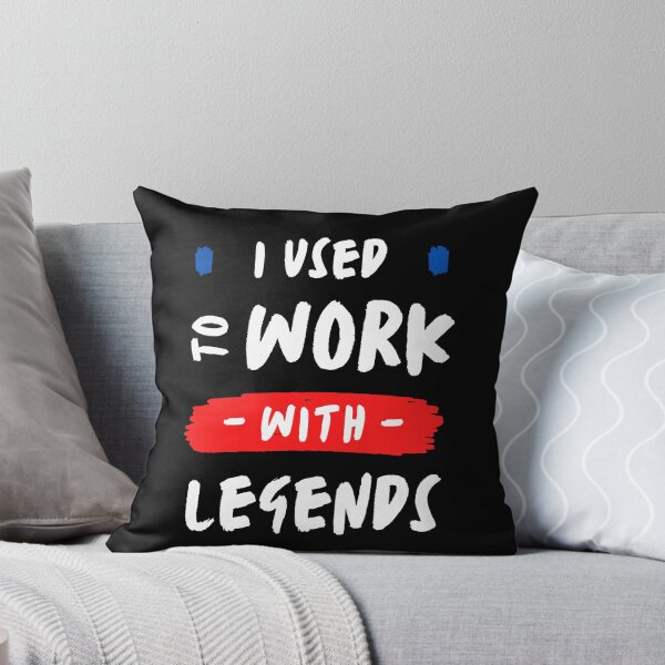 Item preview, I Used To Work With Legends designed and sold by MarElfArtelier.
