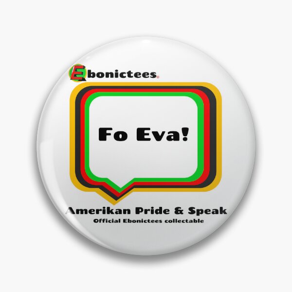 Item preview, Fo Eva! Ebonictees ebonic phrase. designed and sold by Ebonictees.