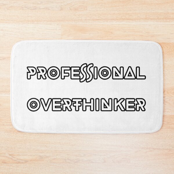 Item preview, Professional overthinker designed and sold by UnCoverDesign.