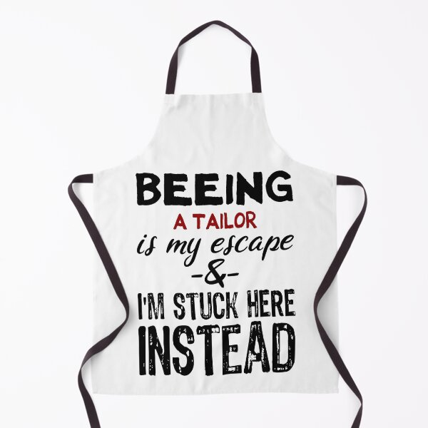 Item preview, Beeing A Tailor is my escape designed and sold by BYNDART.