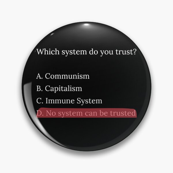 Item preview, Multiple choice. In which system do you trust? No system can be trusted designed and sold by scientiafemina.