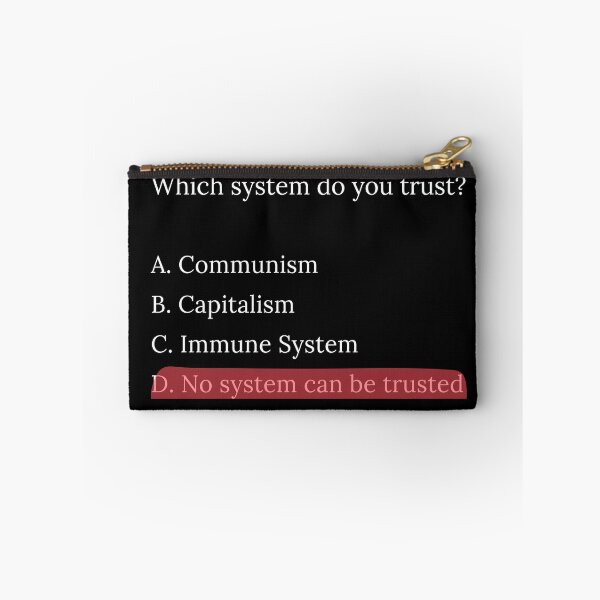Item preview, Multiple choice. In which system do you trust? No system can be trusted designed and sold by scientiafemina.
