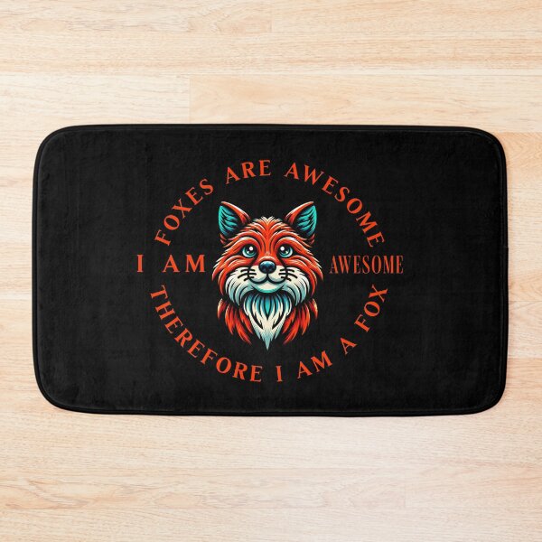 Item preview, Foxes Are Awesome - Therefore I Am A Fox designed and sold by SeledineArt.