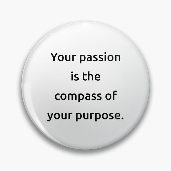 Item preview, Your passion is the compass of your purpose. designed and sold by IMCDT.