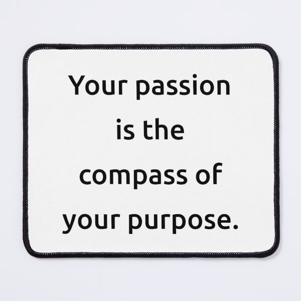 Item preview, Your passion is the compass of your purpose. designed and sold by IMCDT.