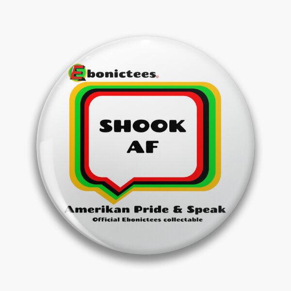Item preview, SHOOK AF! Ebonictees ebonic phrase. designed and sold by Ebonictees.