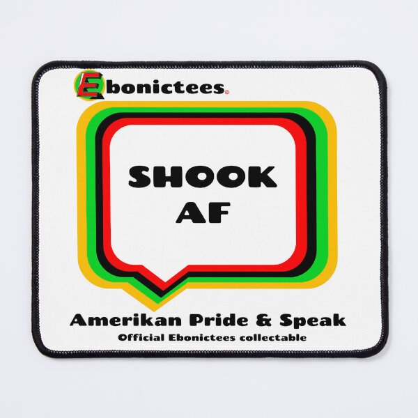 Item preview, SHOOK AF! Ebonictees ebonic phrase. designed and sold by Ebonictees.