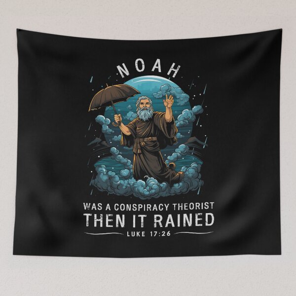 Item preview, Noah Was A Conspiracy Theorist Then It Rained designed and sold by Chmielayka.