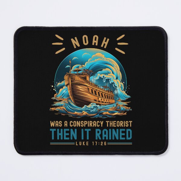 Item preview, Noah Was A Conspiracy Theorist Then It Rained designed and sold by Chmielayka.