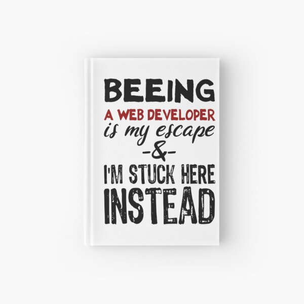 Item preview, Beeing A Web Developer is my escape designed and sold by BYNDART.