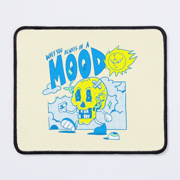 Item preview, Why You Always In A Mood designed and sold by MvdSwink.