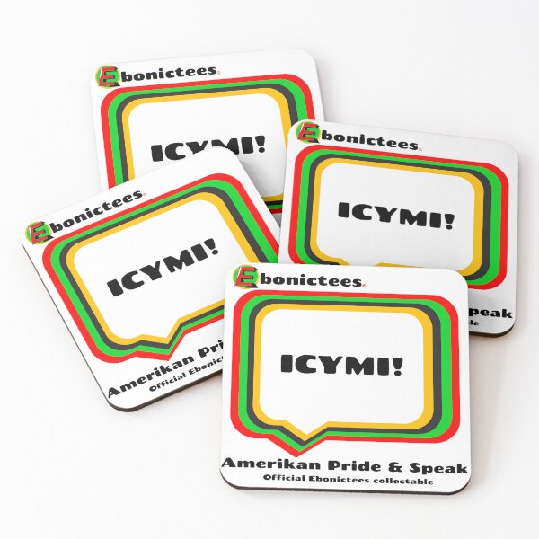 Item preview, ICYMI! Ebonictees ebonic phrase. designed and sold by Ebonictees.