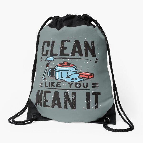 Item preview, Cool shirt for those who like cleaning- 'CLEAN LIKE YOU MEAN IT' designed and sold by Gadget80.