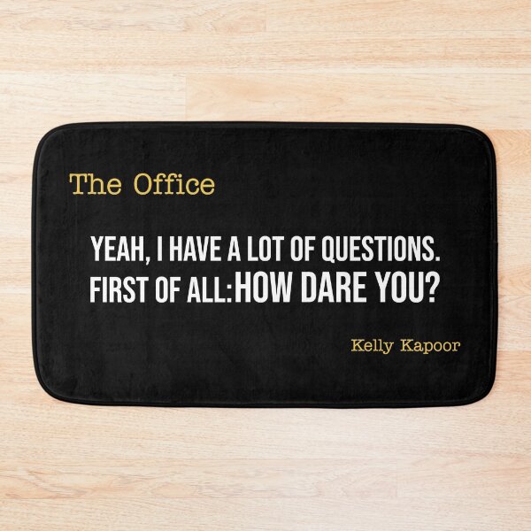 Item preview, The Office- How dare you?- Kelly Kapoor designed and sold by Rai Crafted.