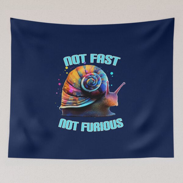 Item preview, Not Fast Not Furious Snail designed and sold by JoanNinjaHen.