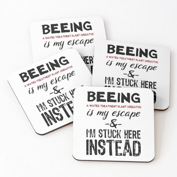 Item preview, Beeing A Water Treatment Plant Operator is my escape designed and sold by BYNDART.