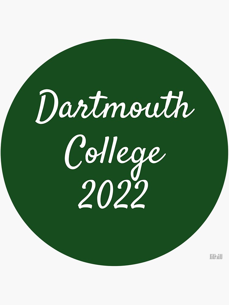 "Dartmouth - Class of 2022" Sticker by lilhill | Redbubble "Dartmouth - Class of 2022" Sticker by lilhill | Redbubble