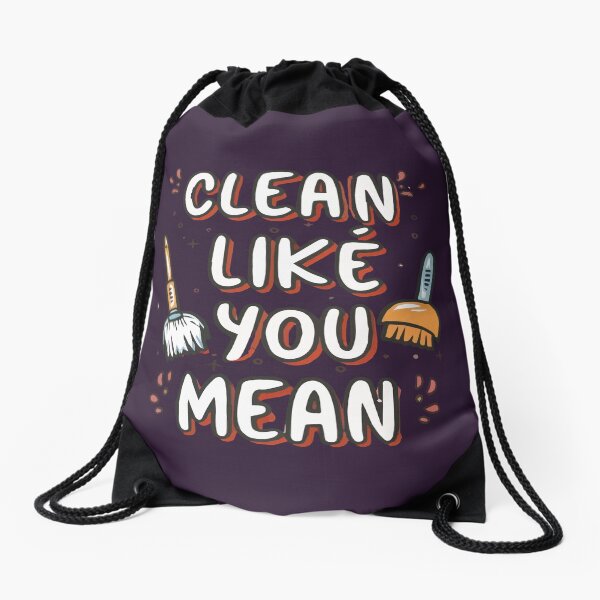 Item preview, Cool shirt for those who like cleaning- 'CLEAN LIKE YOU MEAN IT' designed and sold by Gadget80.