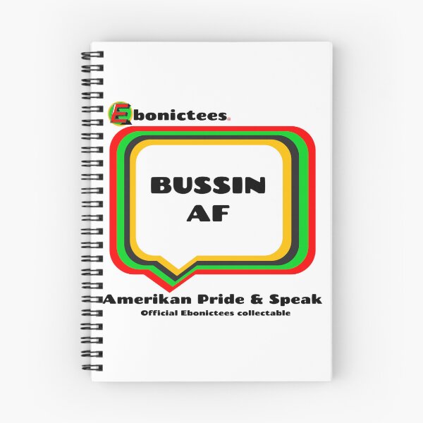 Item preview, BUSSIN AF Ebonictees ebonic phrase. designed and sold by Ebonictees.