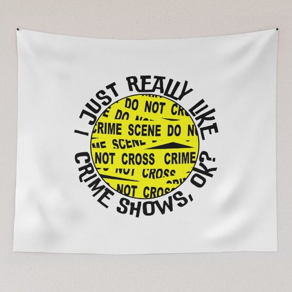 Item preview, I Just Really Like Crime Shows True Criminal Murder TV Show Funny designed and sold by Truecrime-Shop.