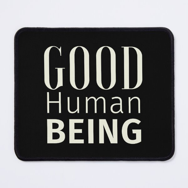 Item preview, Good human being designed and sold by Weknes.