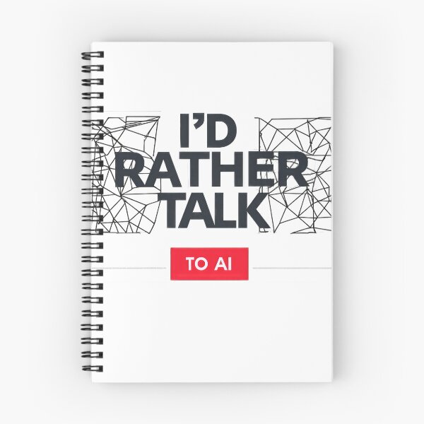 Item preview, I'd Rather Talk to AI: Tech Humor designed and sold by jamessismanes.