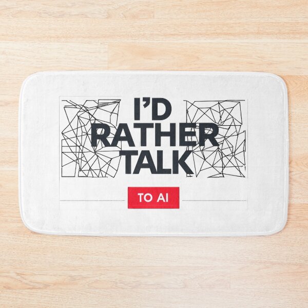 Item preview, I'd Rather Talk to AI: Tech Humor designed and sold by jamessismanes.