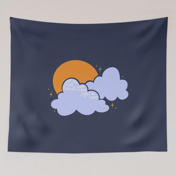 Item preview, You are not behind. You are right on time!  designed and sold by wmilyyy.