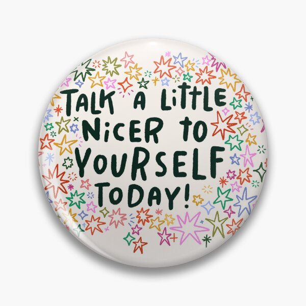 Item preview, Talk a Little Nicer to Yourself Today!  designed and sold by wmilyyy.