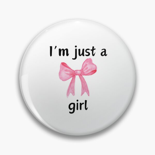 Item preview, I'm just a girl designed and sold by cooltimedesigns.