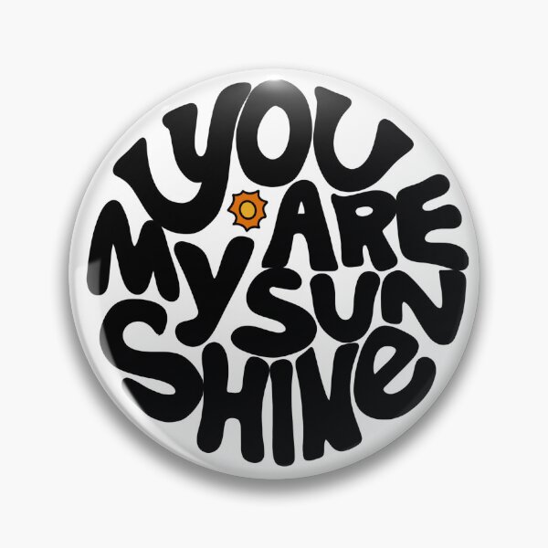 Item preview, You are my Sunshine designed and sold by WickedLyssco.