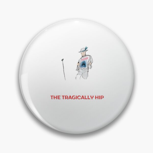 Item preview, The tragically hip designed and sold by MeyerExistence.