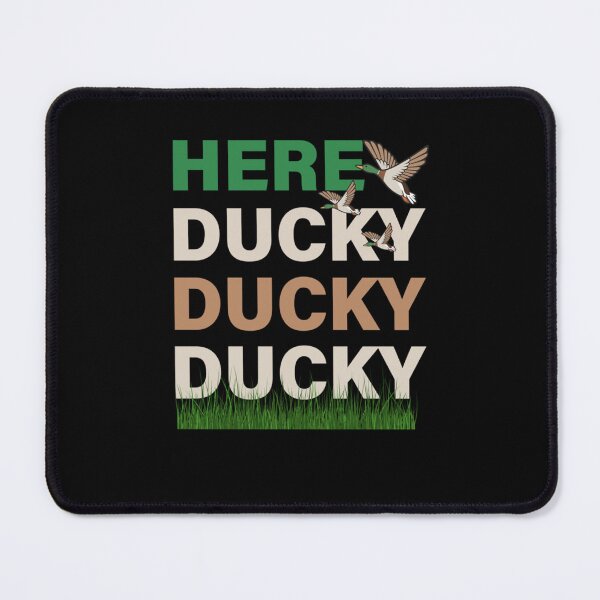Item preview, Here Ducky Duck Hunting designed and sold by taaddison50.