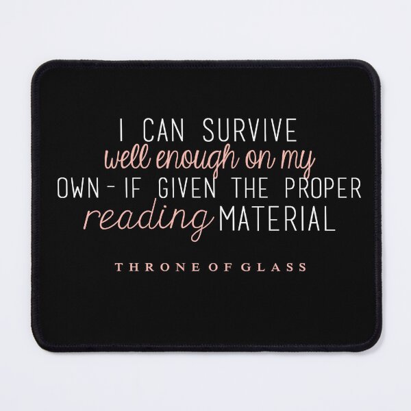 Item preview, "I can survive well enough on my own - if given the proper reading material." designed and sold by Heather Marie.