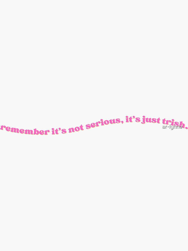 Just Trish - Trisha paytas podcast  Sticker