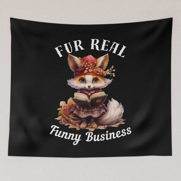 Item preview, Fur Real Funny Business. fox quote designed and sold by FoxVibes.
