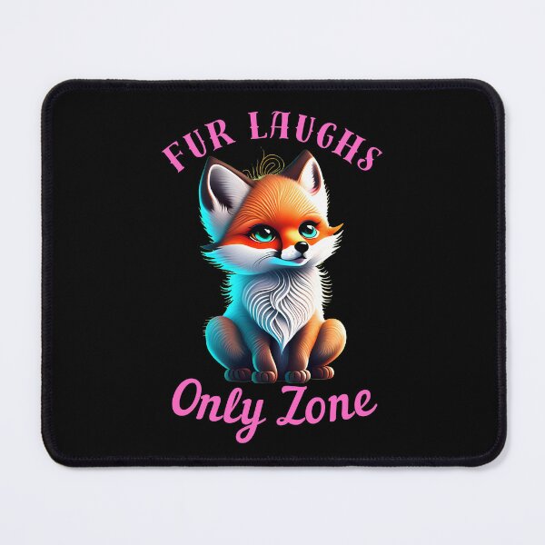 Item preview, Fur Laughs Only Zone. fox foxes designed and sold by FoxVibes.