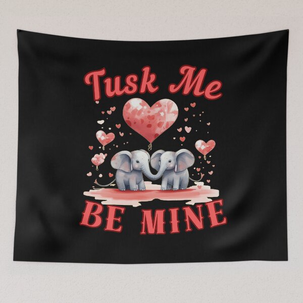 Item preview, Tusk Me, Be Mine. happy elephant designed and sold by ElephantVibes.