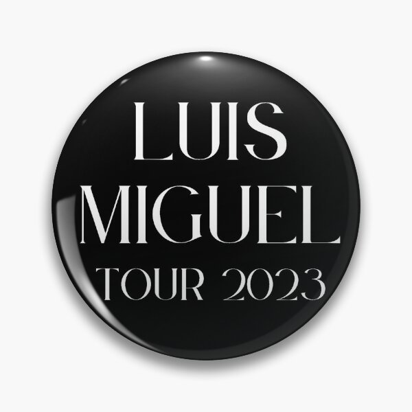Item preview, Luis Miguel Tour Eras (No tour) designed and sold by ForeverWinter13.