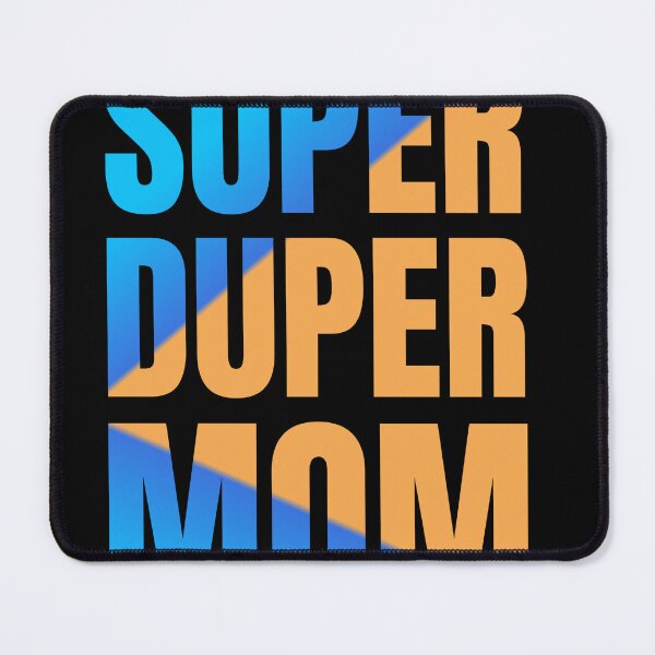 Item preview, Super duper mom. designed and sold by Akkapab.
